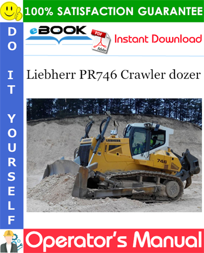 Liebherr PR746 Crawler dozer Operator's Manual