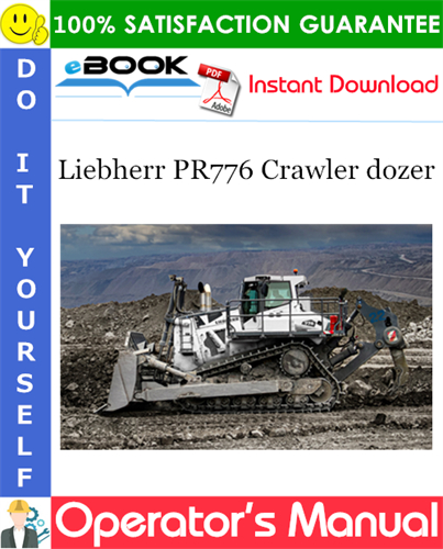 Liebherr PR776 Crawler dozer Operator's Manual