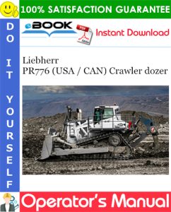 Liebherr PR776 (USA / CAN) Crawler dozer Operator's Manual