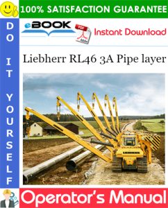 Liebherr RL46 3A Pipe layer Operator's Manual