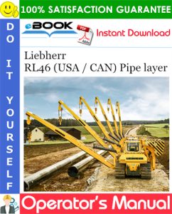 Liebherr RL46 (USA / CAN) Pipe layer Operator's Manual