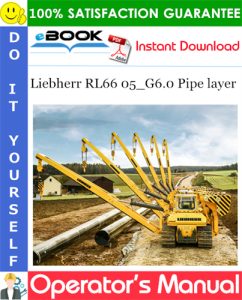 Liebherr RL 66 05_G6.0 Pipe layer Operator's Manual