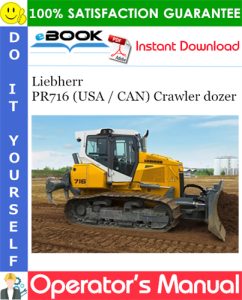 Liebherr PR716 (USA / CAN) Crawler dozer Operator's Manual