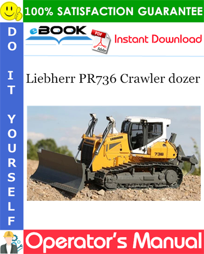 Liebherr PR736 Crawler dozer Operator's Manual