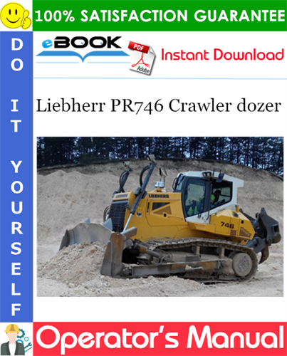 Liebherr PR746 Crawler dozer Operator's Manual