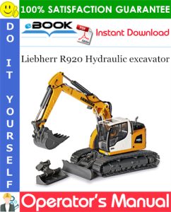 Liebherr R920 Hydraulic excavator Operator's Manual