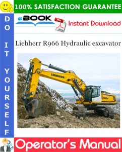 Liebherr R966 Hydraulic excavator Operator's Manual