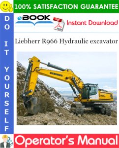 Liebherr R966 Hydraulic excavator Operator's Manual