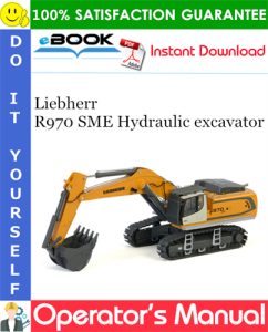 Liebherr R970 SME Hydraulic excavator Operator's Manual