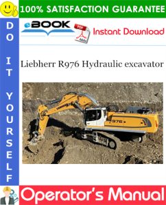 Liebherr R976 Hydraulic excavator Operator's Manual