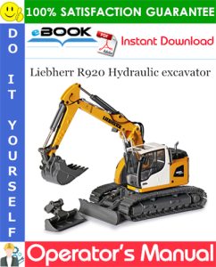 Liebherr R920 Hydraulic excavator Operator's Manual