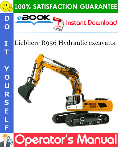 Liebherr R956 Hydraulic excavator Operator's Manual