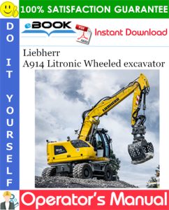Liebherr A914 Litronic Wheeled excavator Operator's Manual