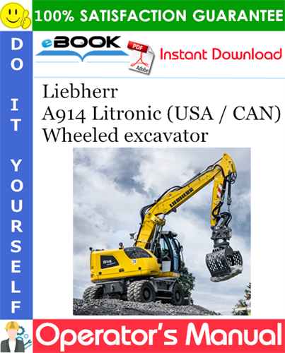 Liebherr A914 Litronic (USA / CAN) Wheeled excavator Operator's Manual
