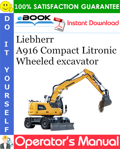 Liebherr A916 Compact Litronic Wheeled excavator Operator's Manual