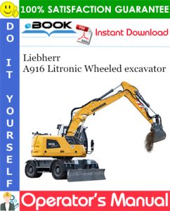 Liebherr A916 Litronic Wheeled excavator Operator's Manual
