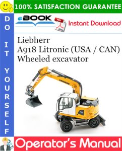 Liebherr A918 Litronic (USA / CAN) Wheeled excavator
