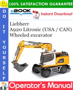 Liebherr A920 Litronic (USA / CAN) Wheeled excavator