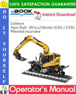 Liebherr A922 Rail - SV014 Litronic (USA / CAN) Wheeled excavator