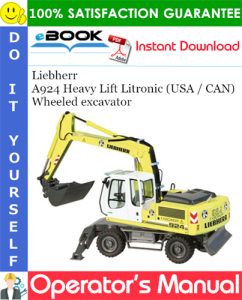 Liebherr A924 Heavy Lift Litronic (USA / CAN) Wheeled excavator