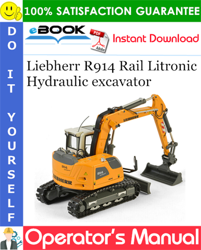 Liebherr R914 Rail Litronic Hydraulic excavator Operator's Manual