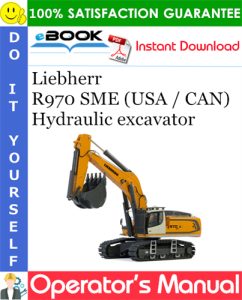 Liebherr R970 SME (USA / CAN) Hydraulic excavator