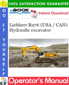 Liebherr R976 (USA / CAN) Hydraulic excavator Operator's Manual