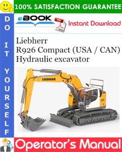Liebherr R926 Compact (USA / CAN) Hydraulic excavator
