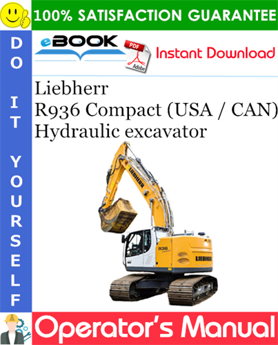 Liebherr R936 Compact (USA / CAN) Hydraulic excavator