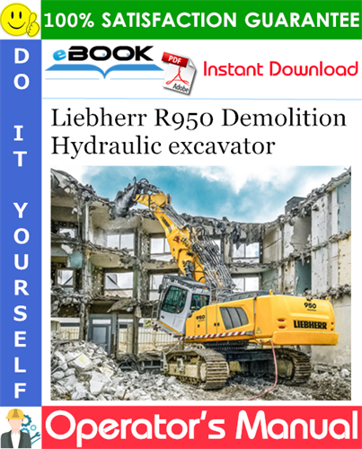 Liebherr R950 Demolition Hydraulic excavator Operator's Manual
