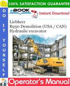 Liebherr R950 Demolition (USA / CAN) Hydraulic excavator