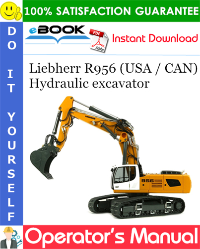 Liebherr R956 (USA / CAN) Hydraulic excavator