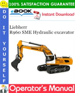Liebherr R960 SME Hydraulic excavator Operator's Manual