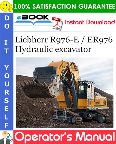 Liebherr R976-E / ER976 Hydraulic excavator Operator's Manual