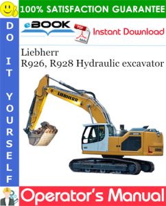 Liebherr R926, R928 Hydraulic excavator Operator's Manual