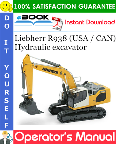 Liebherr R938 (USA / CAN) Hydraulic excavator Operator's Manual