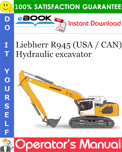 Liebherr R945 (USA / CAN) Hydraulic excavator Operator's Manual