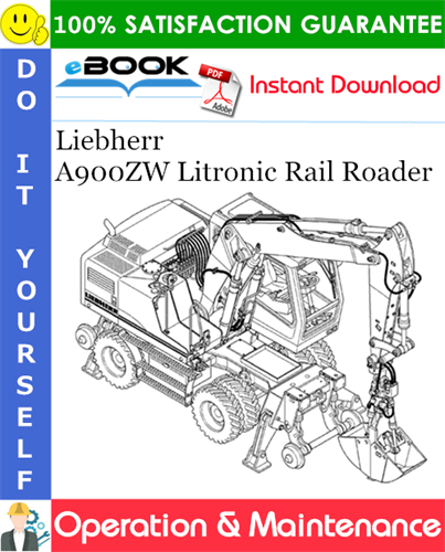 Liebherr A900ZW Litronic Rail Roader Operation & Maintenance Manual