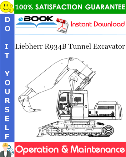 Liebherr R934B Tunnel Excavator Operation & Maintenance Manual