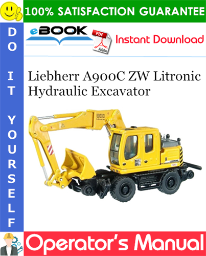 Liebherr A900C ZW Litronic Hydraulic Excavator Operator's Manual