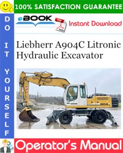 Liebherr A904C Litronic Hydraulic Excavator Operator's Manual