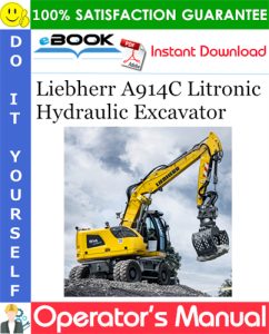 Liebherr A914C Litronic Hydraulic Excavator Operator's Manual