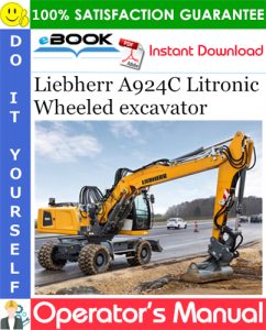 Liebherr A924C Litronic Wheeled excavator Operator's Manual