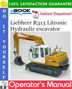 Liebherr R313 Litronic Hydraulic excavator Operator's Manual