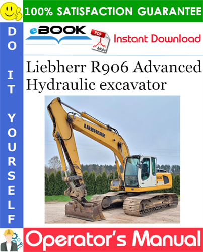 Liebherr R906 Advanced Hydraulic excavator Operator's Manual