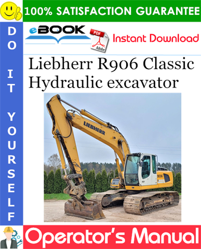 Liebherr R906 Classic Hydraulic excavator Operator's Manual