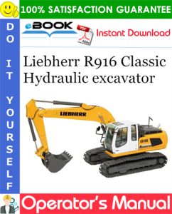 Liebherr R916 Classic Hydraulic excavator Operator's Manual