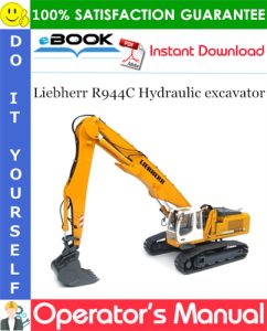 Liebherr R944C Hydraulic excavator Operator's Manual