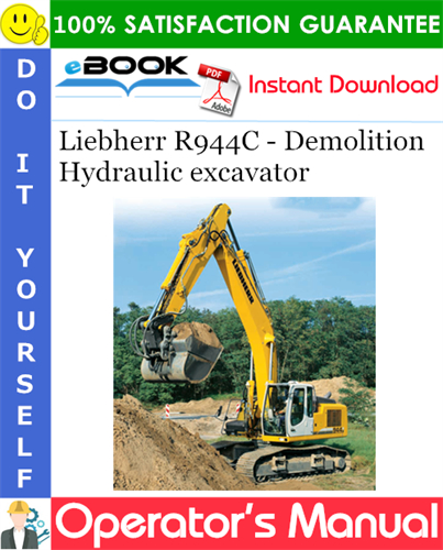 Liebherr R944C - Demolition Hydraulic excavator Operator's Manual
