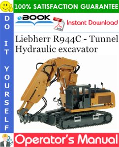 Liebherr R944C - Tunnel Hydraulic excavator Operator's Manual